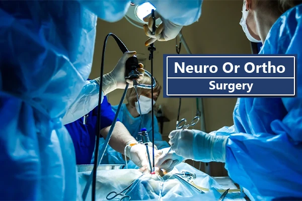 Neuro and Ortho Surgery Services 